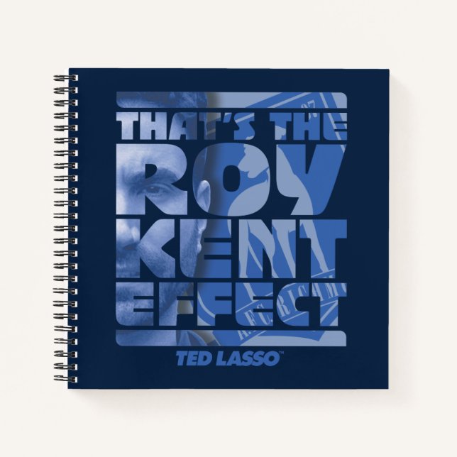 Cuaderno Ted Lasso | Ese es el efecto Roy Kent (Anverso)