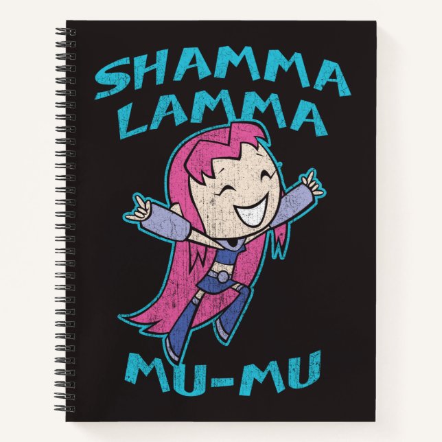 Cuaderno ¡Teen Titans Go! | Starfire "Shamma Lamma Mu-Mu" (Anverso)