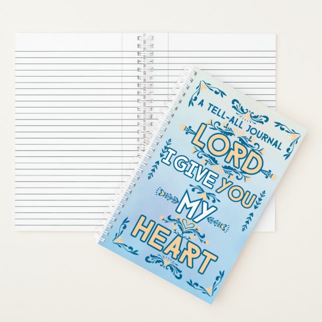 Cuaderno Tell All Journal: Lord I Give You My Heart (Interior)