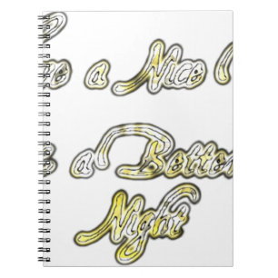 Cuaderno Tener un buen día y una mejor noche. Arte impreso