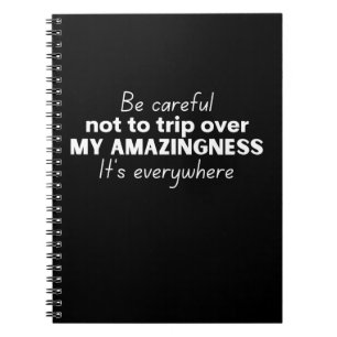 Cuaderno Tenga cuidado de no tropezar con mi asombro