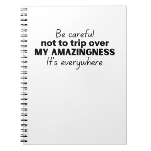 Cuaderno Tenga cuidado de no tropezar con mi asombro