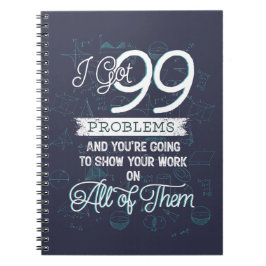 Cuaderno Tengo 99 problemas