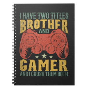 Cuaderno Tengo Dos Títulos Hermano Y Jugador Gracioso