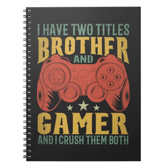 Cuaderno Tengo Dos Títulos Hermano Y Jugador Gracioso (Frente)