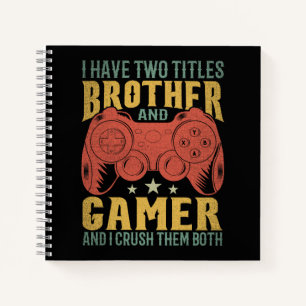 Cuaderno Tengo Dos Títulos Hermano Y Jugador Gracioso