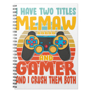 Cuaderno Tengo Dos Títulos Memaw Y Gamer, Divertido Juego