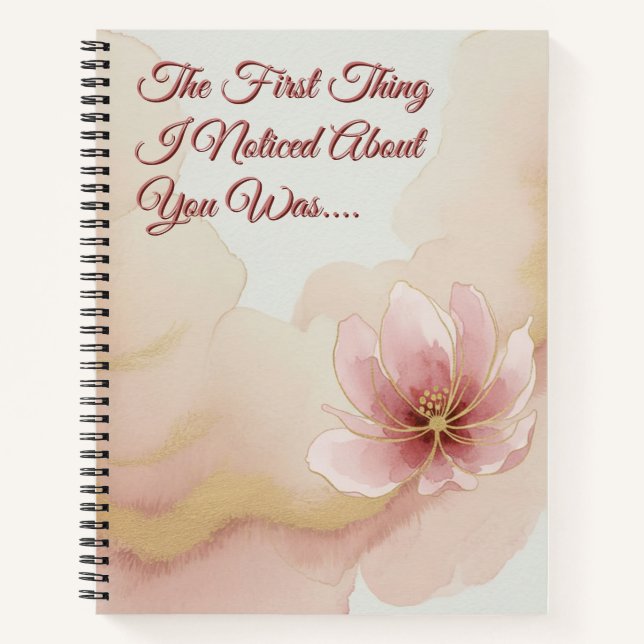 Cuaderno The First Thing I Noticed About You (Anverso)