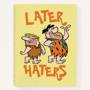 Cuaderno The Flintstones   Fred & Barney - Later Haters