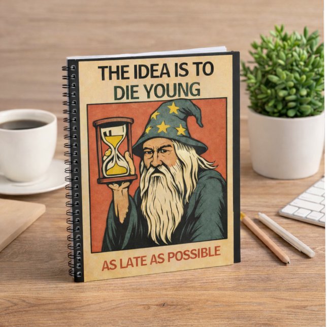 Cuaderno The Idea Is to Die Young as Late as Possible”  (Subido por el creador)