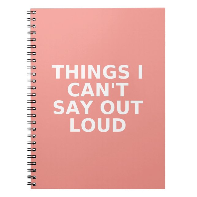 Cuaderno Things I can't say out loud - Funny (Frente)
