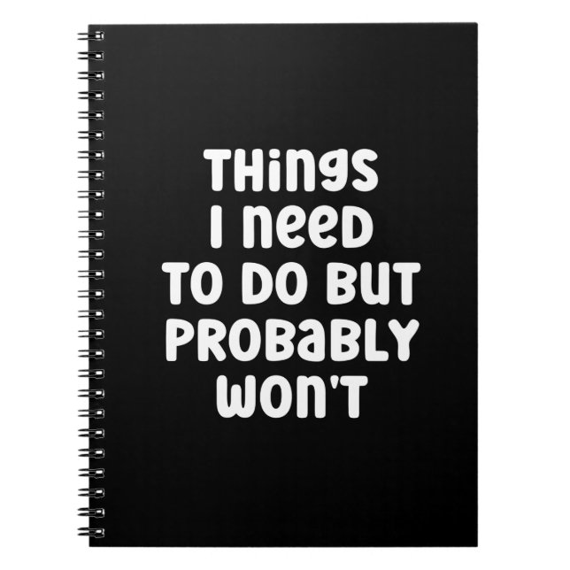 Cuaderno Things I Need To Do But Probably Won't Humour (Frente)