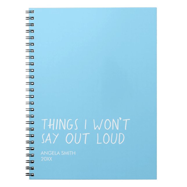 Cuaderno Things I Won’t Say Out Loud – Funny Sarcastic Note (Frente)