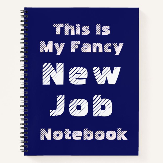 Cuaderno This Is My Fancy New Job Notebook (Anverso)