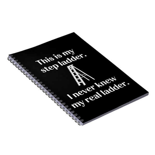 Cuaderno This Is My Step ladder Sarcasm Laughs Funny Saying (Lado Derecho)