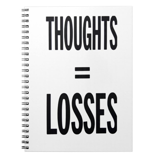 Cuaderno Thoughts Equal Losses Funny Notebook (Frente)