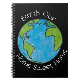 Cuaderno Tierra Nuestro Hogar Dulce Hogar