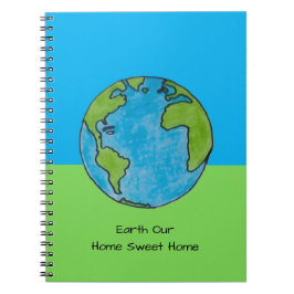 Cuaderno Tierra Nuestro Hogar Dulce Hogar