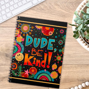 Cuaderno Tipo Divertido y Colorido Sé Amable Feliz