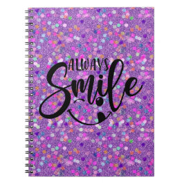Cuaderno Tipografía Siempre Sonríe Purpurina Falsa