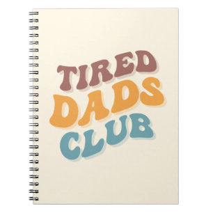 Cuaderno Tired Dads Club Funny
