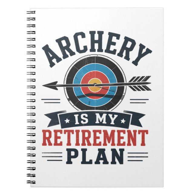Cuaderno Tiro con Arco es Mi Plan de Jubilación Arquero (Frente)