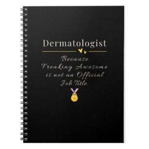 Cuaderno Título de trabajo divertido del dermatólogo