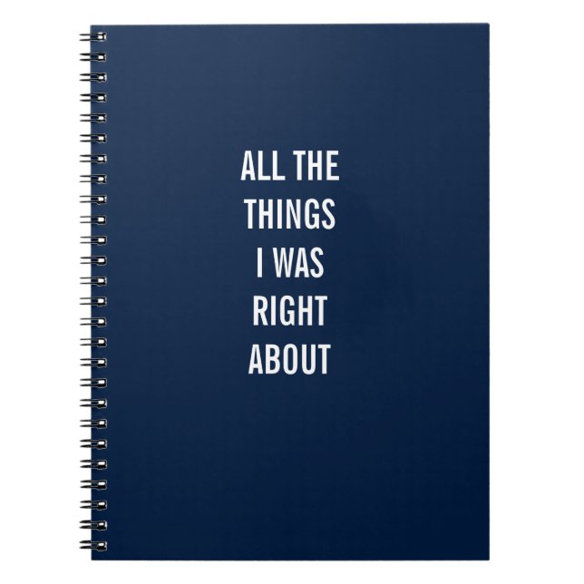 Cuaderno Todas las cosas que tenía razón sobre el bloc de n (Frente)