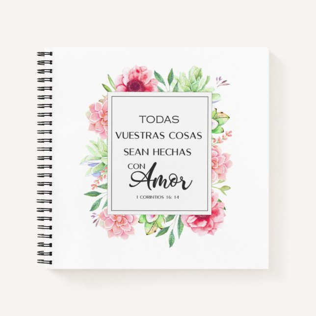 Cuaderno Todas vuestras cosas sean hechas con amor (Anverso)