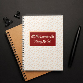 Cuaderno Todo El Amor Por La Madre Fuerte