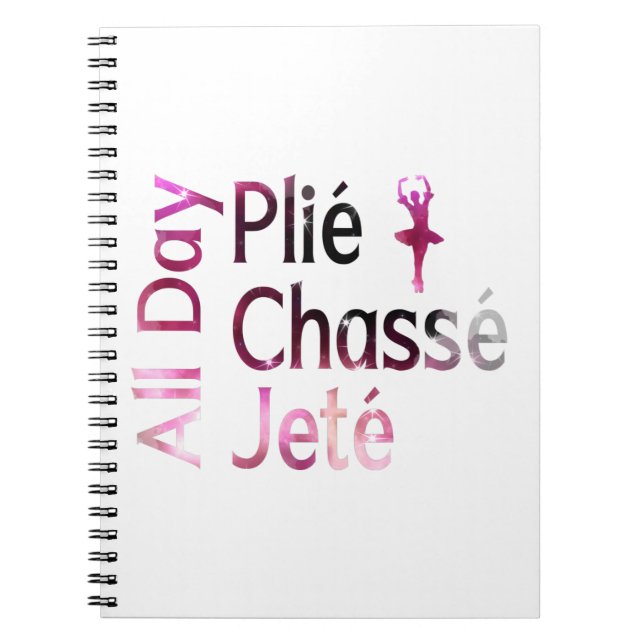 Cuaderno Todo el día Plie, Chasse, Jete ~ Diseño de Ballet (Frente)