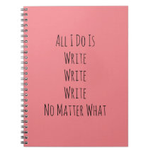 Todo lo que hago es escribir