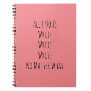 Cuaderno Todo lo que hago es escribir