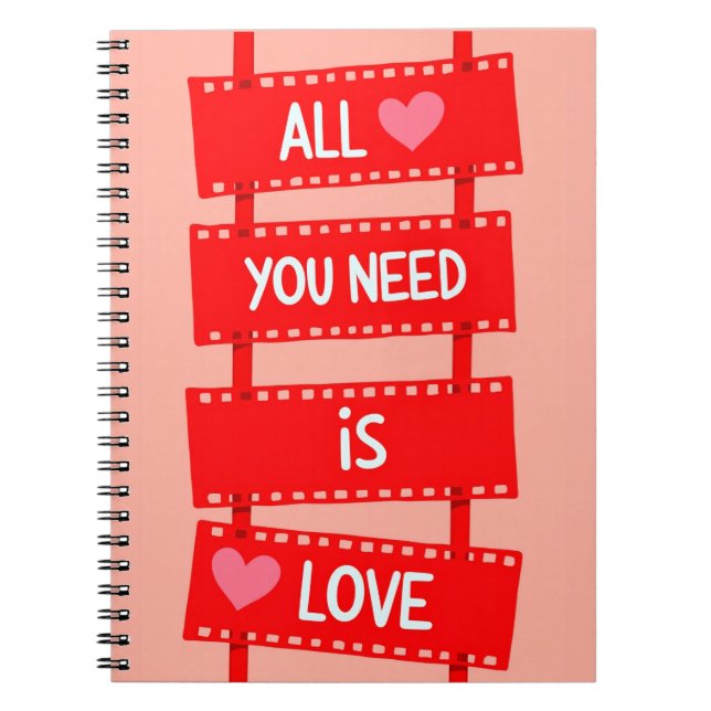 Cuaderno Todo lo que necesitas es amor (Frente)