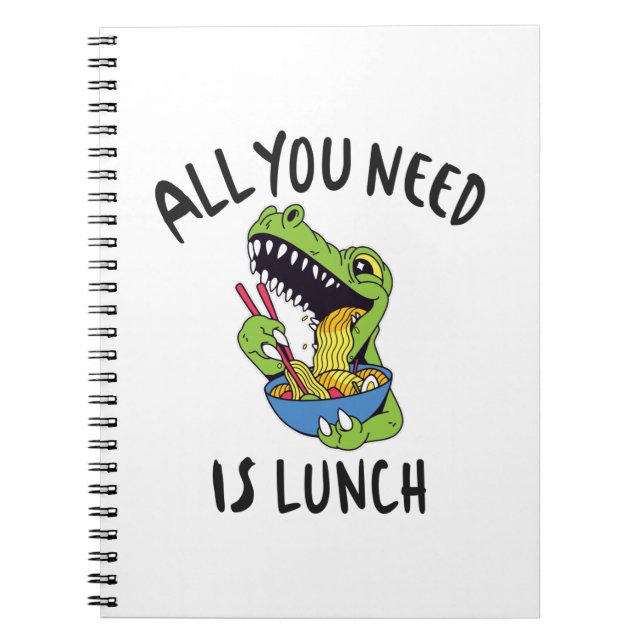 Cuaderno Todo lo que necesitas es comer. (Frente)