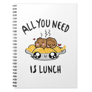 Cuaderno Todo lo que necesitas es comer.