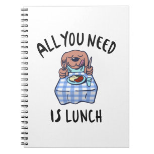 Cuaderno Todo lo que necesitas es comer.