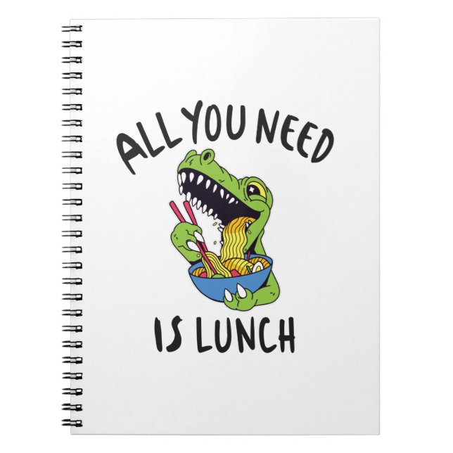 Cuaderno Todo lo que necesitas es comer. (Frente)