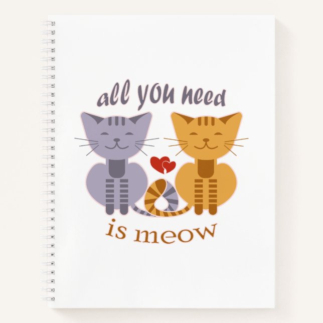 Cuaderno Todo lo que necesitas son gatos de San Valentín (Anverso)