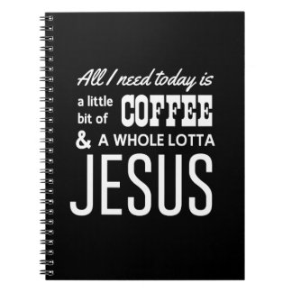 Cuaderno Todo lo que necesito hoy es un poquito de café