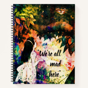 Cuaderno Todos estamos locos aquí Alicia en el país de la