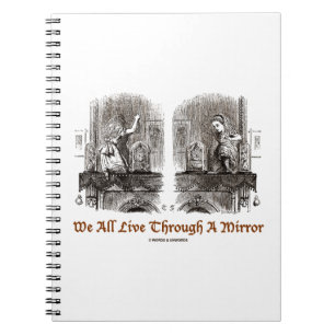 Cuaderno Todos Vivimos A Través De Un Espejo (Alicia Del Pa