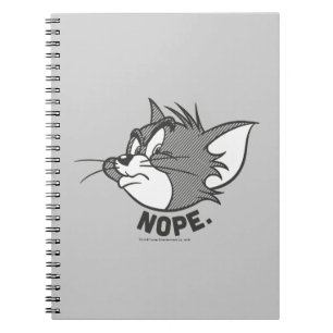 Cuaderno Tom y Jerry el   Tom dice Nope