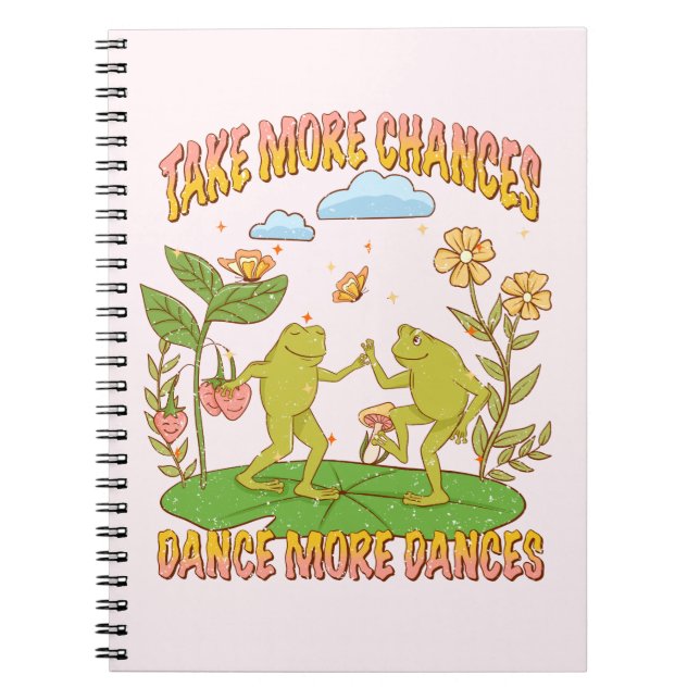 Cuaderno Toma más oportunidades, baila más bailes (Frente)