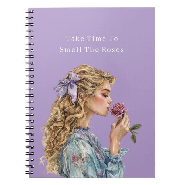 Cuaderno Tómate el tiempo para oler las rosas mujer (Frente)