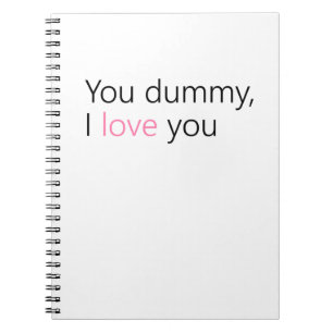 Cuaderno tonto, te amo