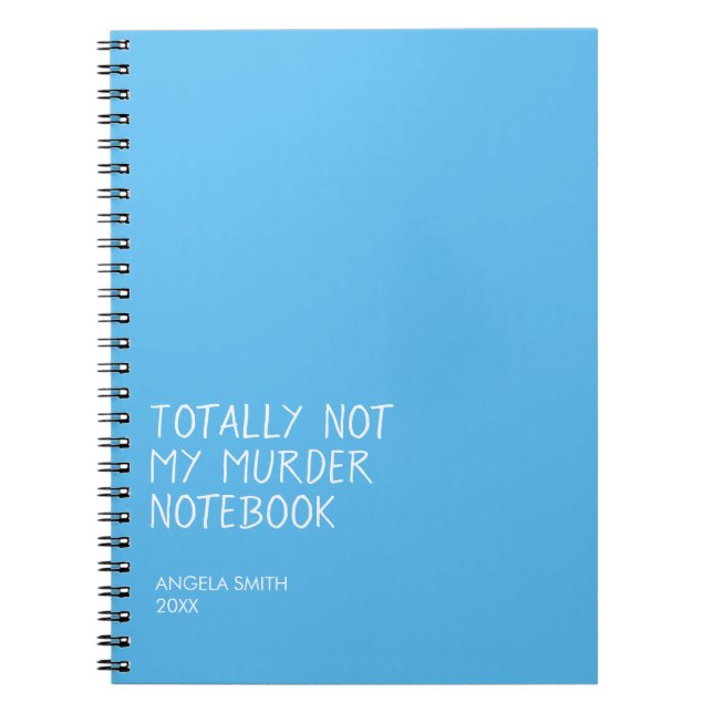 Cuaderno Totally Not My Murder Notebook – Funny Dark Humor  (Frente)