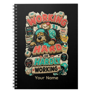Cuaderno Trabajando Duro o Apenas Trabajando Personalizado