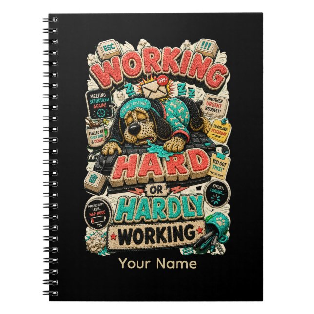 Cuaderno Trabajando Duro o Apenas Trabajando Personalizado  (Frente)