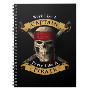 Cuaderno Trabajar Como Un Capitán Fiesta Como Un Cráneo Pir